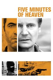 Five Minutes of Heaven - movie with Liam Neeson.