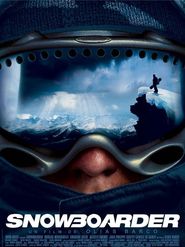 Snowboarder - movie with Nicolas Duvauchelle.