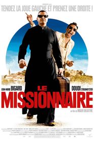 Le missionnaire is the best movie in Jean-Gilles Barbier filmography.