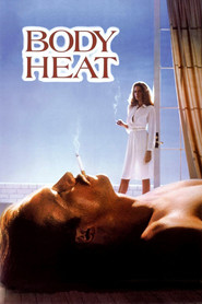 Body Heat - movie with Mickey Rourke.