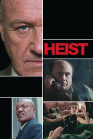 Heist - movie with Rebecca Pidgeon.