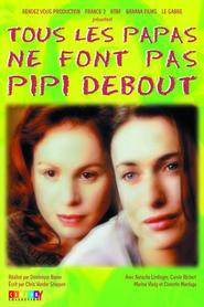 Tous les papas ne font pas pipi debout is the best movie in Pierre Laroche filmography.