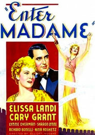 Enter Madame - movie with Cary Grant.
