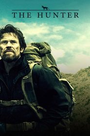 The Hunter - movie with Willem Dafoe.