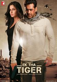 Ek Tha Tiger - movie with Katrina Kaif.