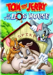 Tom and Jerry: In the Dog House