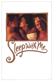 Sleep with Me - movie with Meg Tilly.