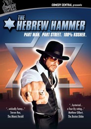 The Hebrew Hammer - movie with Mario Van Peebles.