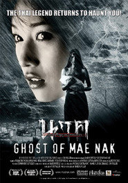 Ghost of Mae Nak is the best movie in Siwat Chotchaicharin filmography.