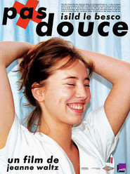 Pas douce is the best movie in Philippe Vuilleumier filmography.