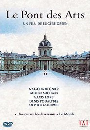 Le pont des Arts - movie with Denis Podalydes.