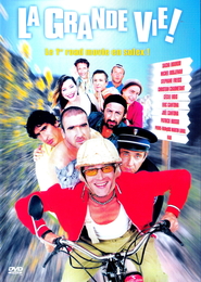 La grande vie! is the best movie in Joel Cantona filmography.