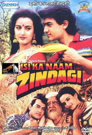 Isi Ka Naam Zindagi - movie with Aamir Khan.