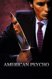 American Psycho - movie with Willem Dafoe.