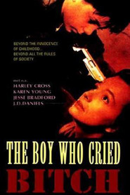 The Boy Who Cried Bitch - movie with John Rothman.