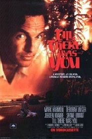 Till There Was You - movie with Mark Harmon.