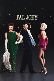 Pal Joey - movie with Frank Sinatra.