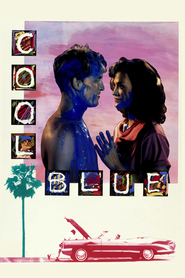 Cool Blue is the best movie in Paul Lussier filmography.