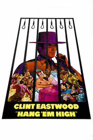 Hang 'Em High - movie with Clint Eastwood.