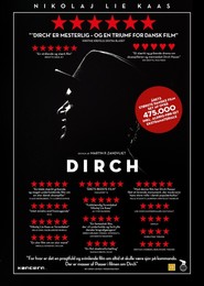 Dirch - movie with Lars Brygmann.