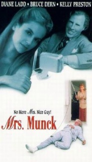 Mrs. Munck - movie with Kelly Preston.