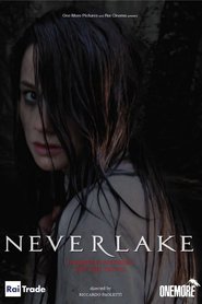 Neverlake is the best movie in  Davide Frondaroli filmography.