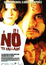No te fallare is the best movie in Eva Santolaria filmography.