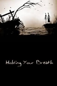 Animation movie Holding Your Breath.