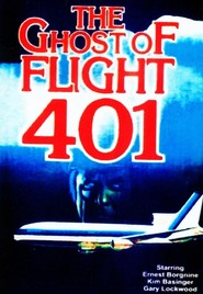 The Ghost of Flight 401 - movie with Ernest Borgnine.