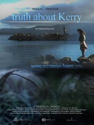 Truth About Kerry is the best movie in Tracey Bulger filmography.