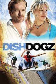 Dishdogz is the best movie in John Cantwell filmography.