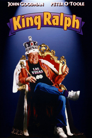 King Ralph - movie with John Hurt.