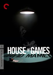 House of Games - movie with Lindsay Crouse.