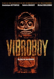 Vibroboy - movie with Michel Vuillermoz.