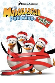 The Madagascar Penguins in a Christmas Caper - movie with Chris Miller.