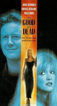 As Good as Dead - movie with Judge Reinhold.