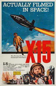 X-15 - movie with Kenneth Tobey.