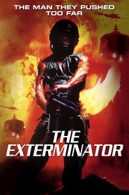 The Exterminator is the best movie in Patrick Farrelly filmography.