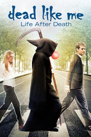 Dead Like Me: Life After Death is the best movie in Britt MakKilip filmography.