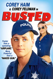 Busted - movie with Corey Feldman.