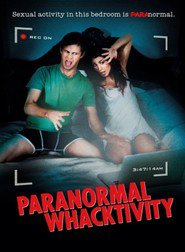 Paranormal Whacktivity is the best movie in Britt Prentice filmography.