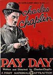 Pay Day - movie with Charles Chaplin.