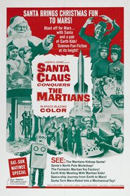 Santa Claus Conquers the Martians - movie with Pia Zadora.