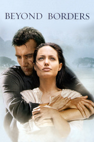 Beyond Borders - movie with Clive Owen.