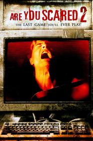 Are You Scared 2 is the best movie in Chad Guerrero filmography.