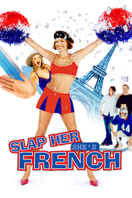 Slap Her... She's French - movie with Jesse James.