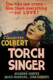Torch Singer - movie with Claudette Colbert.