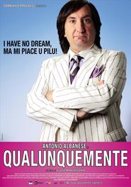 Qualunquemente is the best movie in Davide Giordano filmography.
