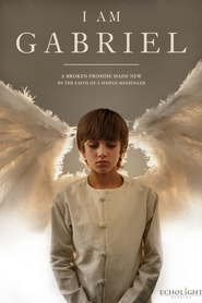 I Am Gabriel is the best movie in Stefani Peterson filmography.
