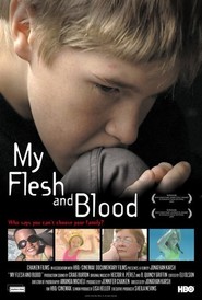 Film My Flesh and Blood.